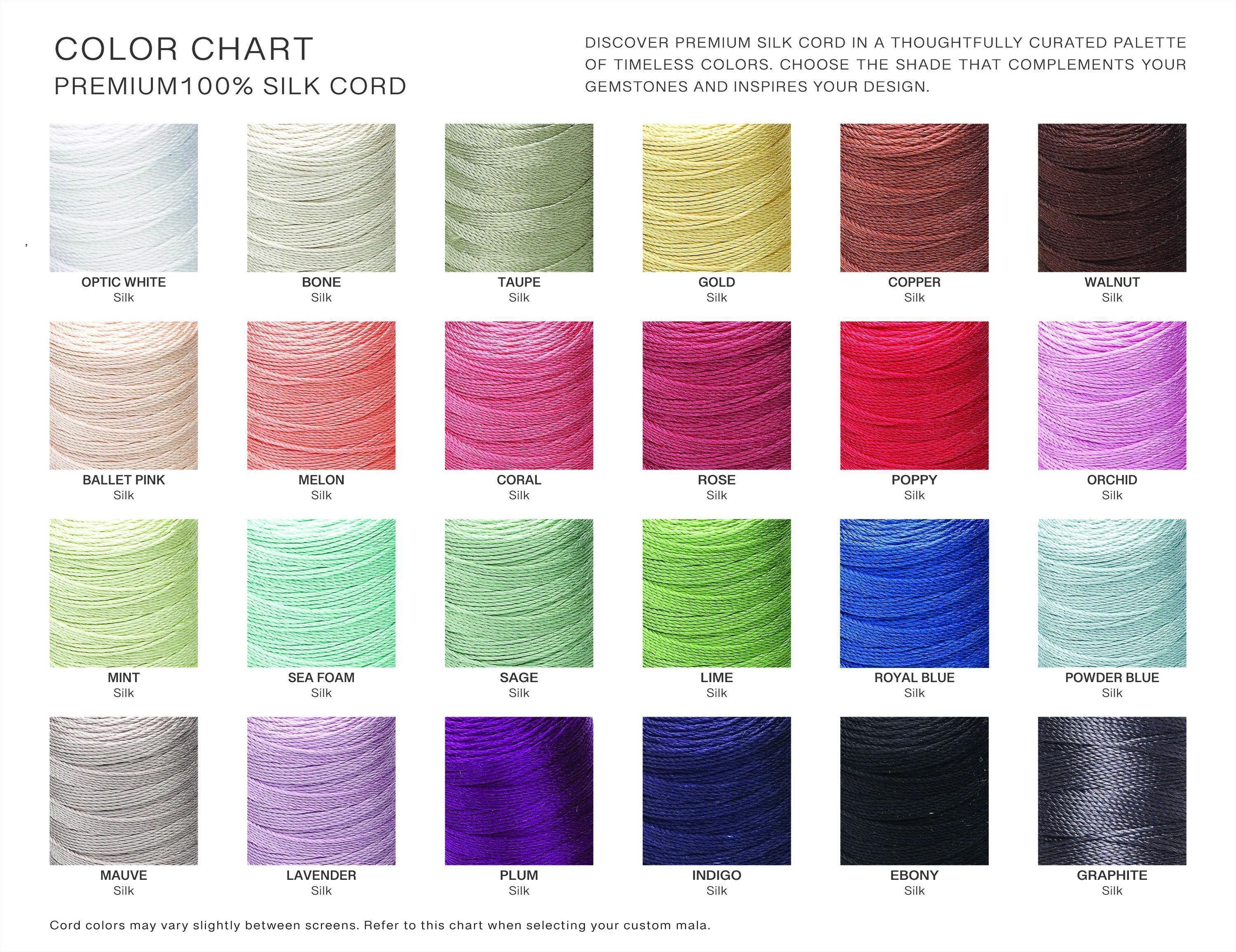 The image is a color chart displaying various premium 100% silk cord colors, along with their names. The chart provides a visual guide for choosing the color that complements one's design, with the colors listed as follows: Optic White, Bone, Teal, Gold, Copper, Walnut, Silk, Ballet Pink, Melon, Coral, Rose, Poppy, Orchid, Silk, Mint, Sea Foam, Sage, Lime, Royal Blue, Powdered Blue, Grey, Mauve, Lavender, Plum, Indigo, Ebony, and Graphite.